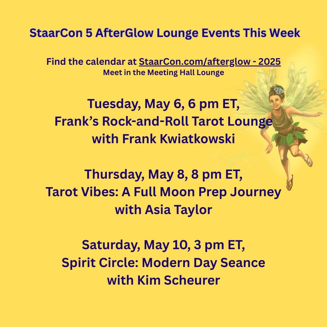 StaarCon 5 AfterGlow 20250505 StaarCon 5 AfterGlow Events for May 6,8 & 10.