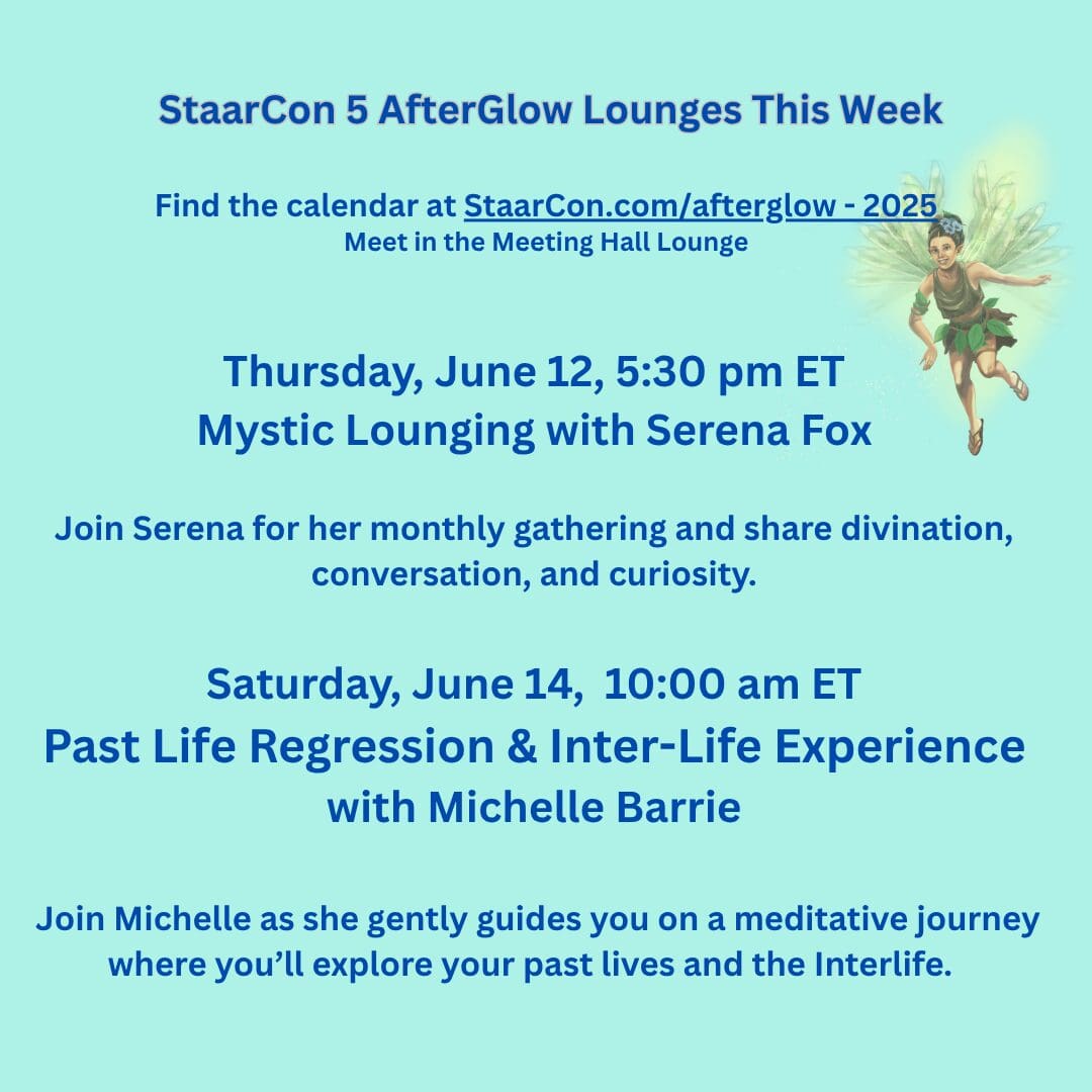 StaarCon 5 AfterGlow 20250611 Week AfterGlow events for June 12th & 14th.